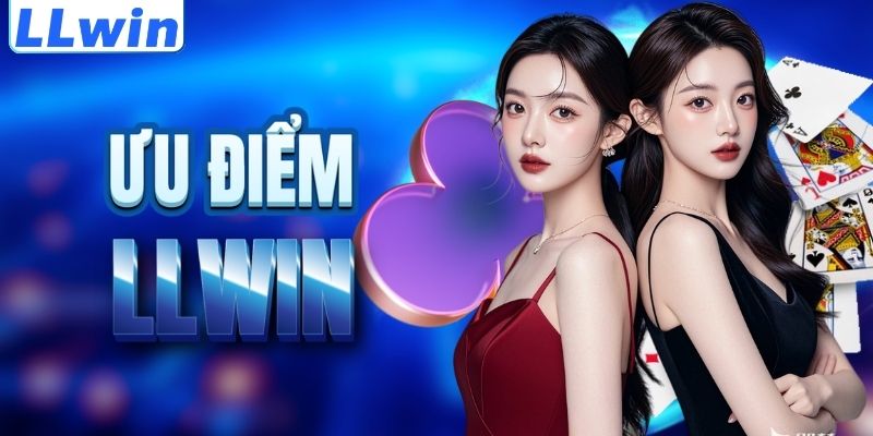 LLwin – Truy Cập Sảnh Coinhub Chính Thức Của LLwin > Đăng Ký Thưởng 88K 11 Lợi thế nổi trội của thương hiệu LLWIN